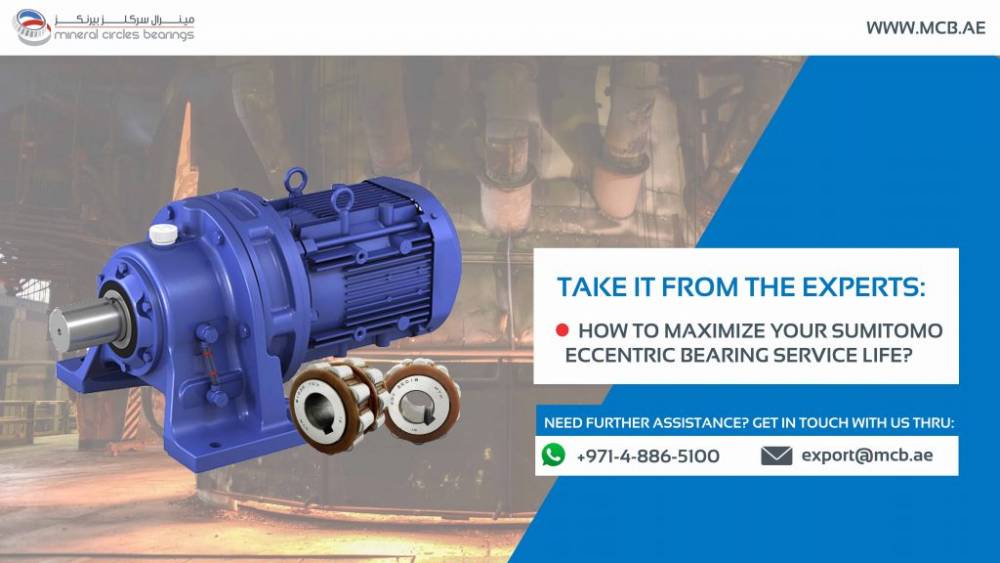 How To Maximize Your Sumitomo Eccentric Bearing Service Life?